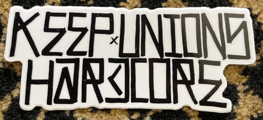 Keep Unions Harcore Sticker